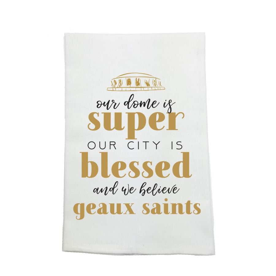 "We Believe Geaux Saints" Kitchen Towel